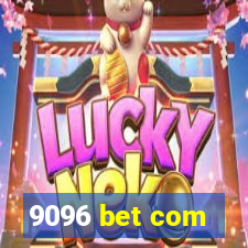 9096 bet com